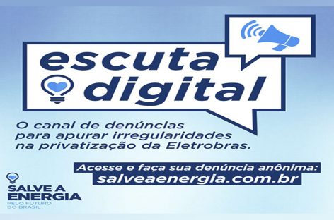 Coletivo lança canal de denúncias para apurar irregularidades na privatização da Eletrobras