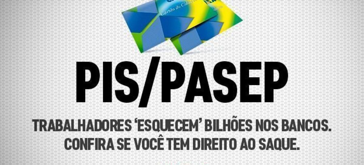Trabalhadores não sacam cotas do PIS-Pasep e R$ 23,3 bilhões ficam parados no banco