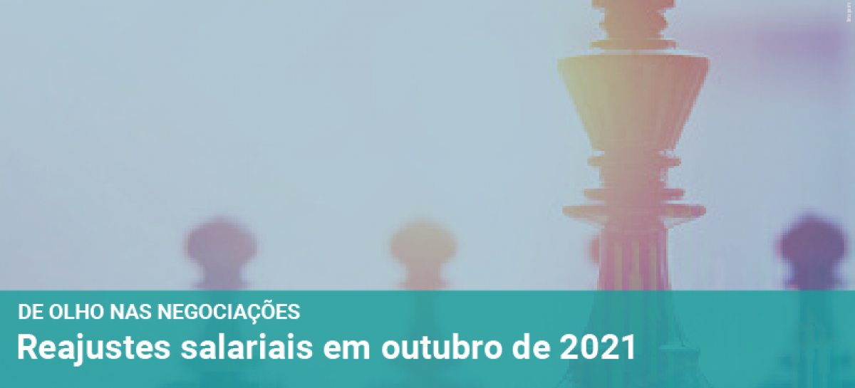 Estudo Dieese: Reajustes salariais em outubro de 2021