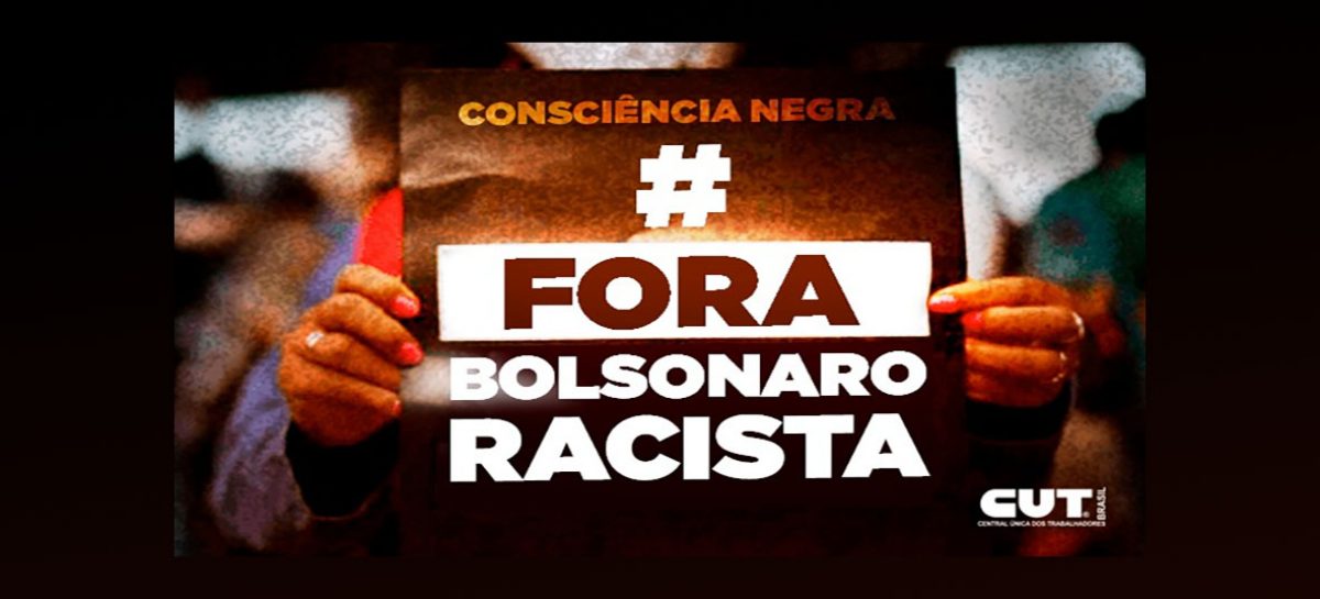 Mobilização contra Bolsonaro em 20 de novembro será luta contra o racismo