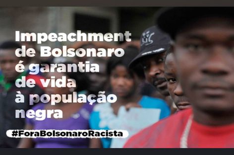 No dia da Consciência Negra, em 20 de novembro, o grito será #ForaBolsonaroRacista