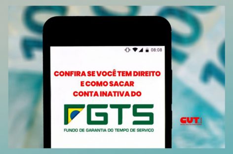 Confira se você tem direito de sacar da sua conta inativa do FGTS