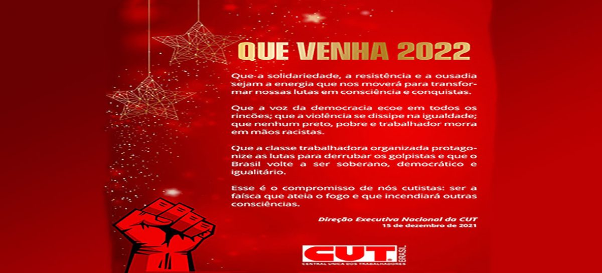 Em 2021 CUT foi fundamental ao Brasil e em 2022 será ainda mais, diz Sérgio Nobre
