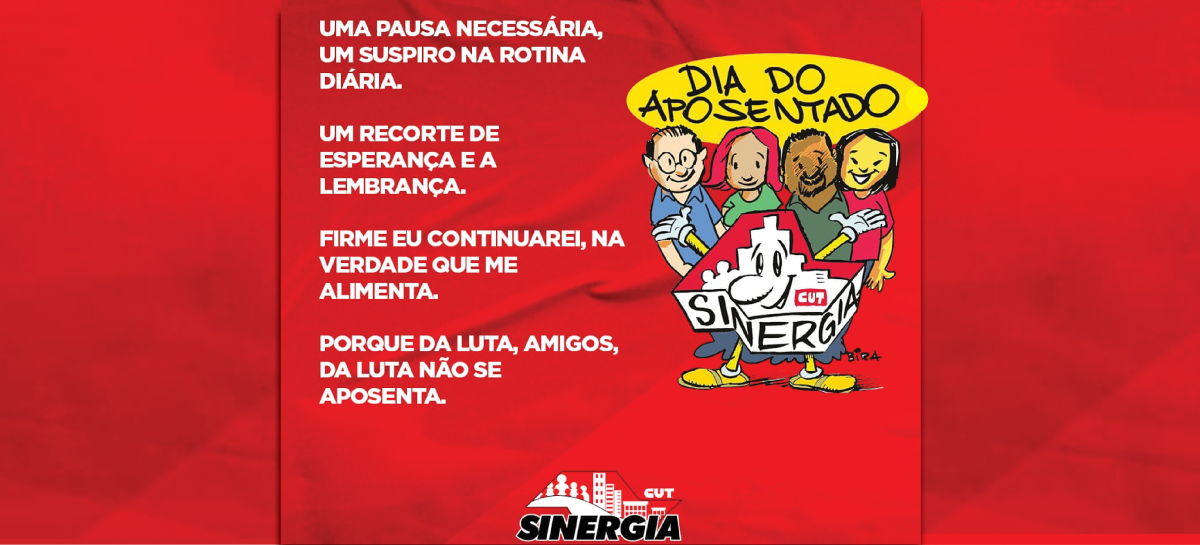 Dia Nacional do Aposentado(a): Resistência é a palavra que marca a comemoração neste ano