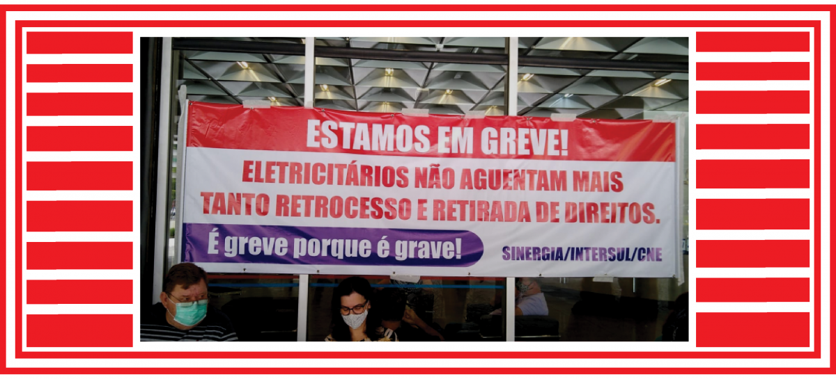 Greve dos eletricitários completa duas semanas: é por direitos, é contra a privatização da Eletrobras