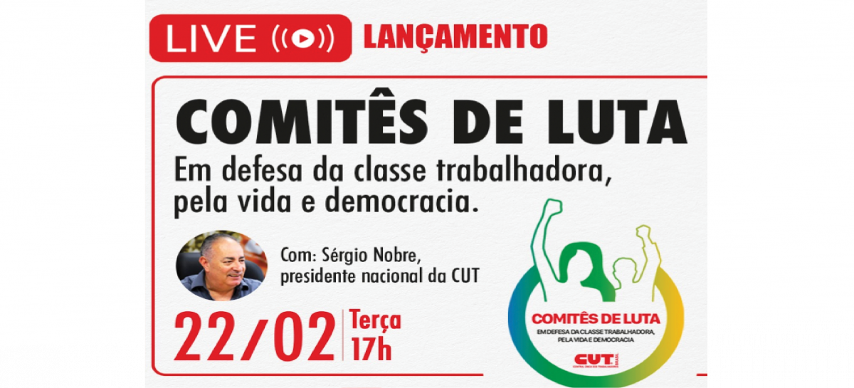 Live de lançamento dos Comitês em defesa da classe trabalhadora será nesta terça