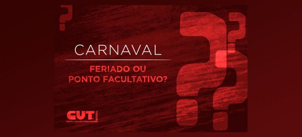 Carnaval é feriado ou ponto facultativo? Saiba os direitos dos trabalhadores
