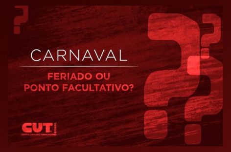 Carnaval é feriado ou ponto facultativo? Saiba os direitos dos trabalhadores