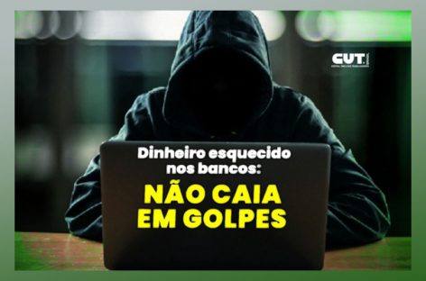 Confira as dicas do Banco Central para não cair no golpe do ‘dinheiro esquecido’