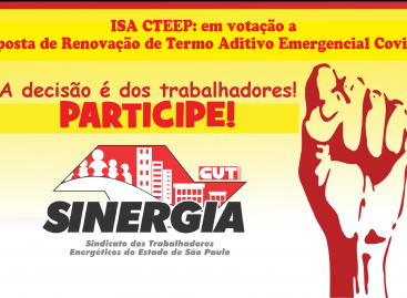 ISA CTEEP: votação presencial da proposta de Renovação de Termo Aditivo Emergencial Covid-19 acontece nesta segunda (21) e terça-feira (22)