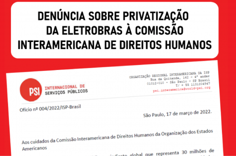 Denúncia à Comissão Interamericana de Direitos Humanos sobre privatização da Eletrobras