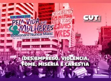Pela vida das Mulheres, Bolsonaro Nunca Mais é tema das manifestações do 8 de Março