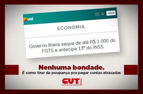 Saiba por que liberar FGTS não é bondade do governo e se vale a pena sacar