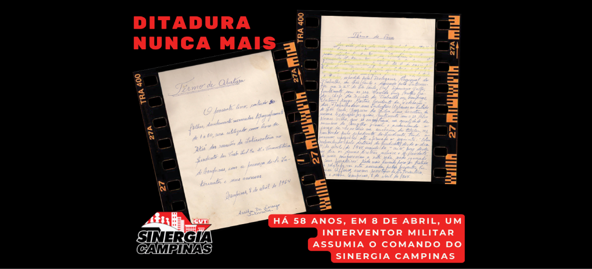 Há 58 anos, Sinergia Campinas foi alvo da ditadura militar, com cassação de dirigentes e nomeação de interventor
