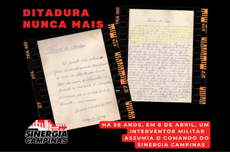Há 58 anos, Sinergia Campinas foi alvo da ditadura militar, com cassação de dirigentes e nomeação de interventor