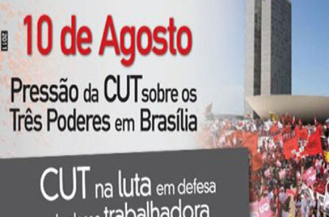 Pressão da CUT em Brasília nesta quarta-feira