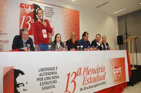 13ª Plenária da CUT: liberdade e autonomia por uma nova estrutura sindical