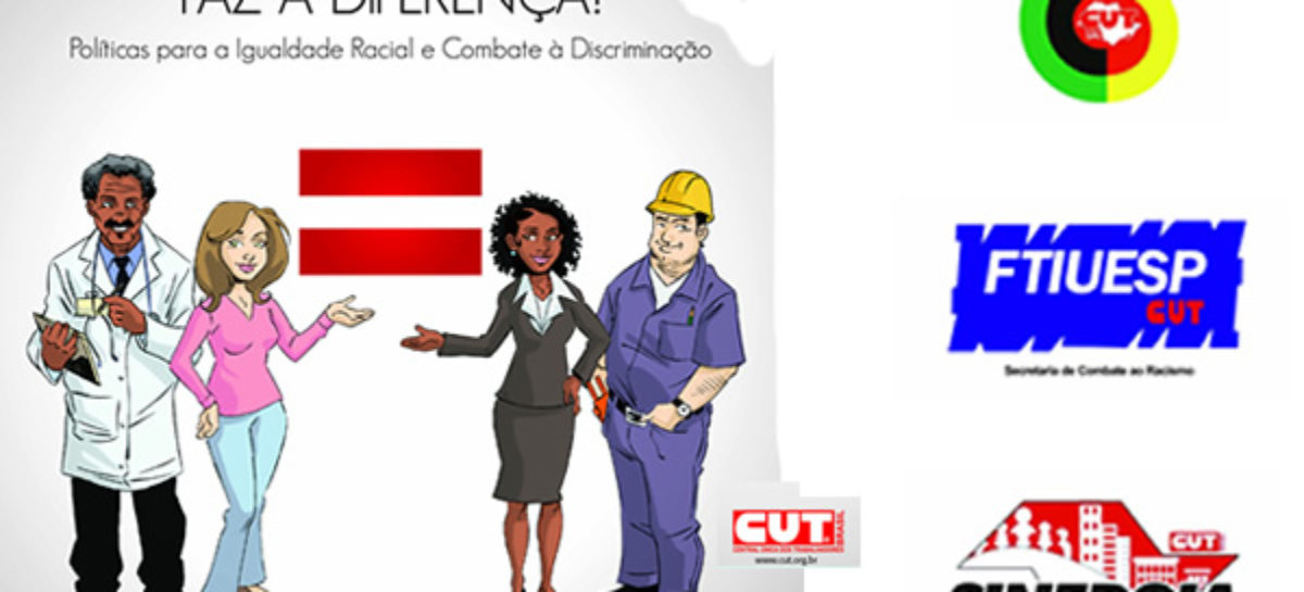 Coletivo de Combate ao Racismo da CUT subsede Campinas lança cartilha Igualdade Faz a Diferença