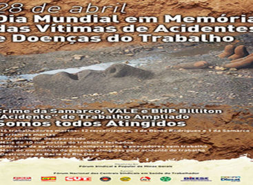 28 de Abril – Dia Mundial em Memória as Vítimas de Acidentes e doenças de Trabalho