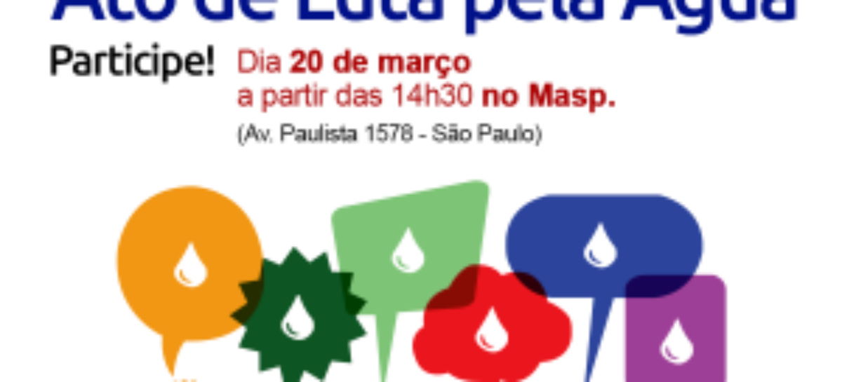 Ato público de Luta pela Água é na próxima sexta (20)