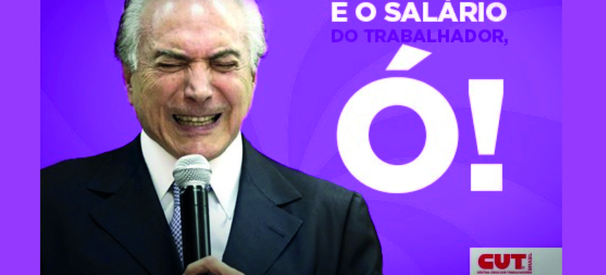 Temer não repõe inflação do salário mínimo e derruba poder de compra dos trabalhadores
