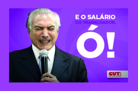 Temer não repõe inflação do salário mínimo e derruba poder de compra dos trabalhadores