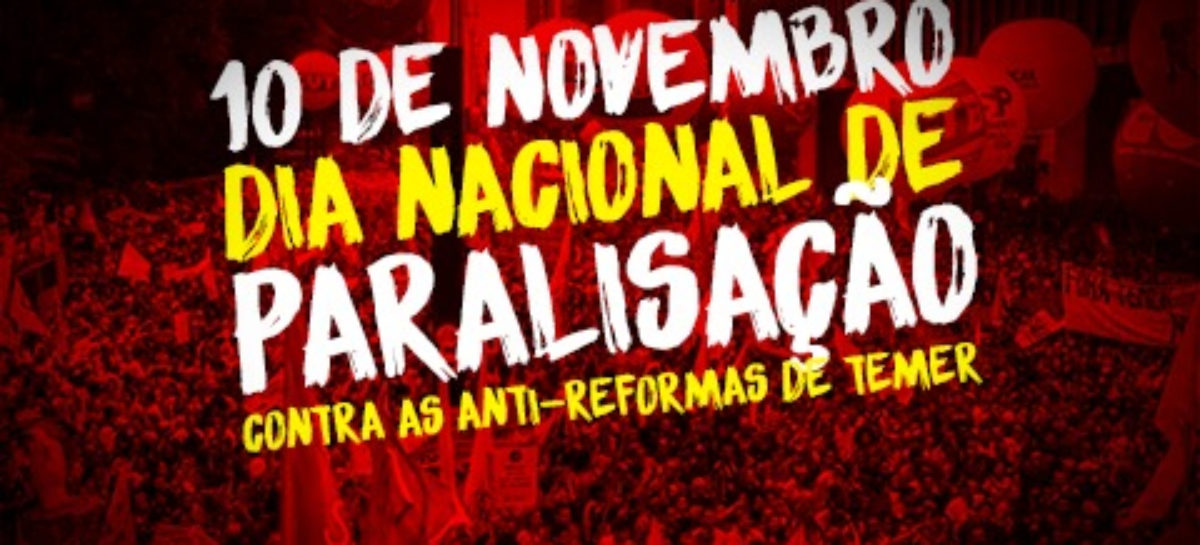 Acorda para lutar! Dia 10 todos às ruas contra a Reforma Trabalhista