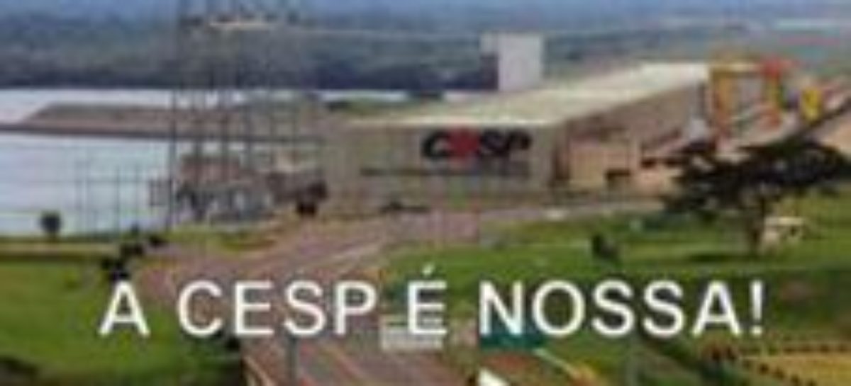 Privatização CESP: regras para oferta de ações prejudicam trabalhadores