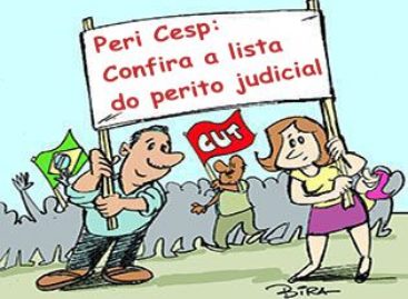 Veja a lista do perito sobre a ação da periculosidade da CESP. Atendimento encerra no próximo dia 10