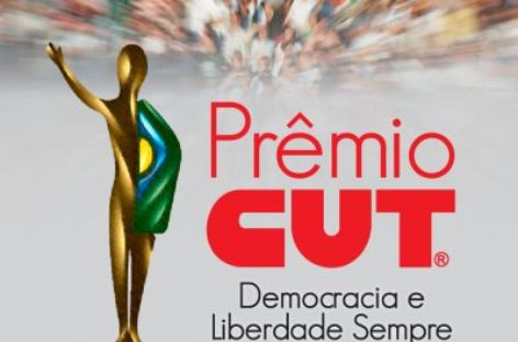 Conheça os vencedores do 1º Prêmio CUT Democracia e Liberdade Sempre