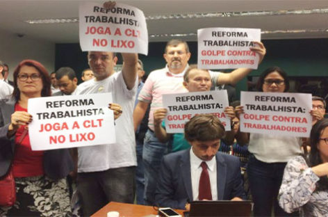 Comissão da Câmara vota texto da nefasta Reforma Trabalhista