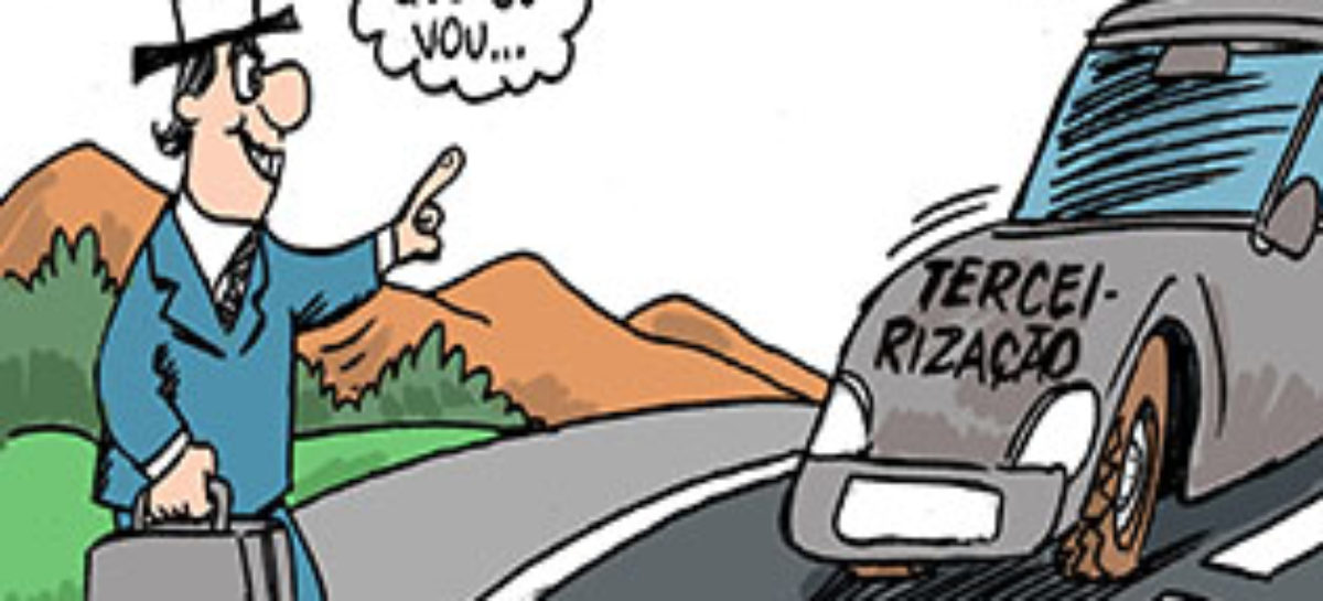 Terceirização: presidente da CUT sugere interrupção da tramitação de todos os PL’s de regulamentação