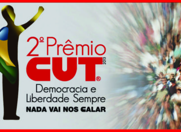 Confira os vencedores do 2º Prêmio CUT Democracia e Liberdade Sempre – Nada Vai nos Calar!