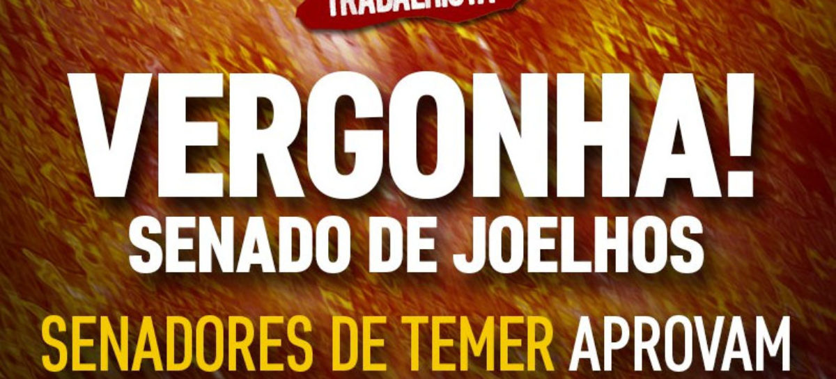 Golpistas aprovam Reforma Trabalhista, sem alterações