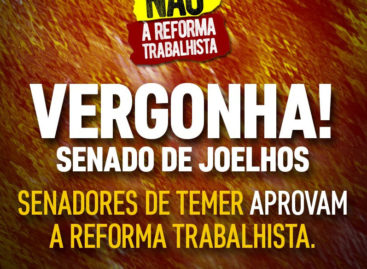 Golpistas aprovam Reforma Trabalhista, sem alterações